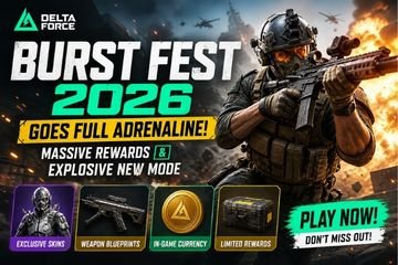 Delta Force Burst Fest 2026 update showing explosive gameplay, new mode, and rewards event