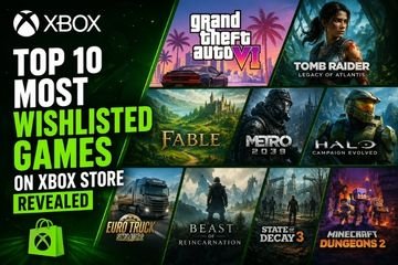 Top 10 most wishlisted Xbox games on the Xbox Store in 2026, featuring GTA 6, Fable, Halo Campaign Evolved, State of Decay 3, and other highly anticipated Xbox games.